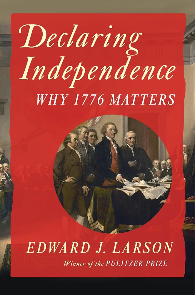 Declaring Independence: Why 1776 Matters cover image