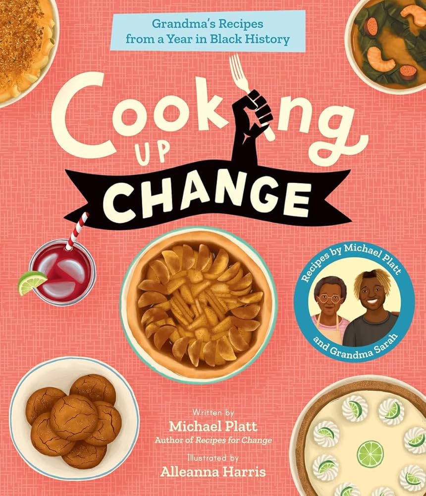 Cooking Up Change: Grandma's Recipes from a Year in Black History cover image