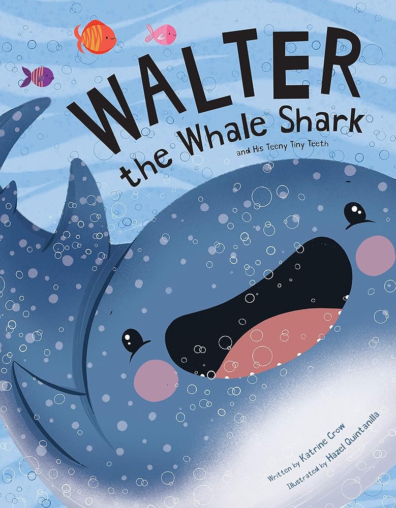 Walter the Whale Shark: and His Teeny Tiny Teeth cover image