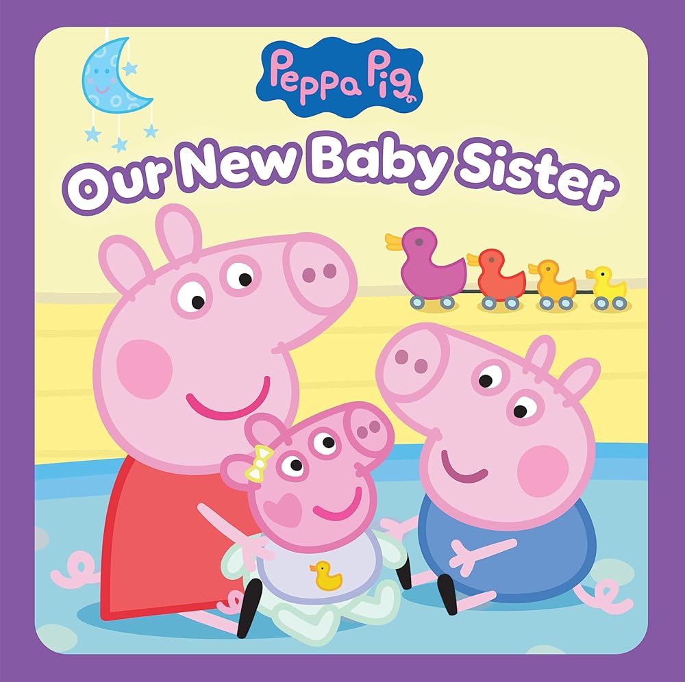 Peppa Pig: Our New Baby Sister cover image
