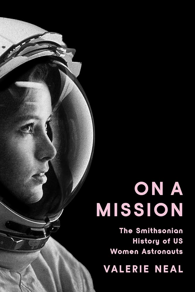 On a Mission: The Smithsonian History of US Women Astronauts cover image