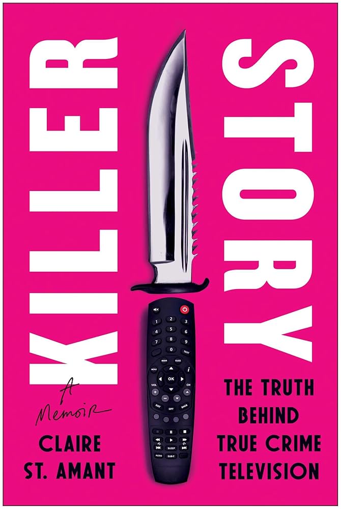 Killer Story: The Truth Behind True Crime Television cover image