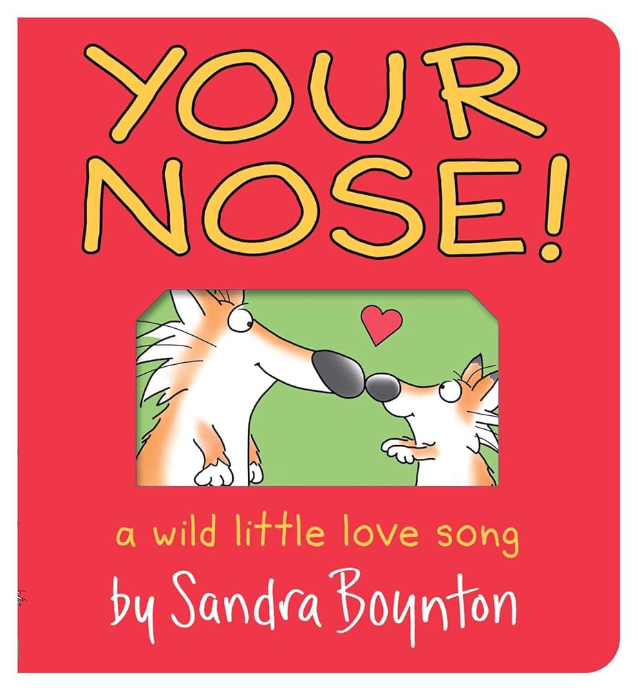 Your Nose!: Oversized Lap Board Book (Boynton on Board) cover image