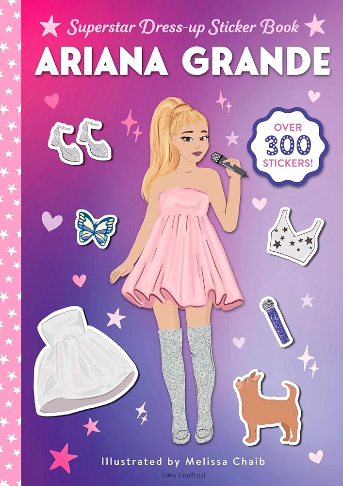 Ariana Grande Superstar Dress-Up Sticker Book: Over 300 Stickers! (Superstar Dress-Up Sticker Books) cover image