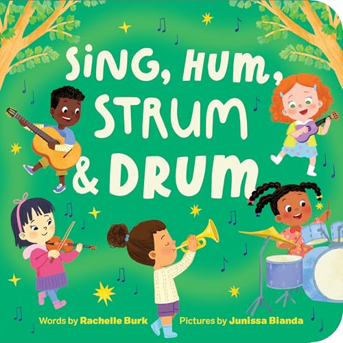 Sing, Hum, Strum, and Drum: My First Book of Music cover image