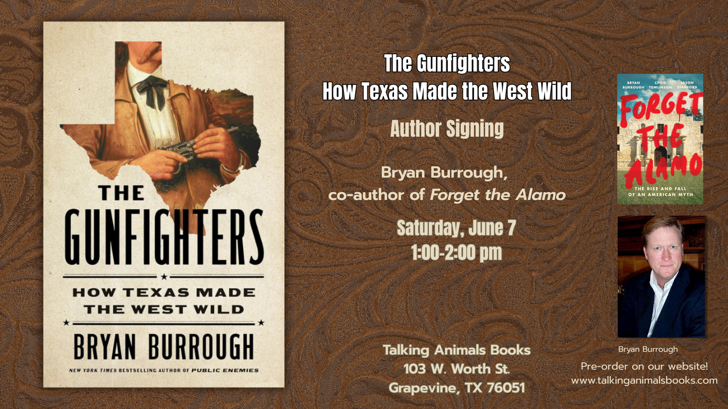 The Gunfighters: How Texas Made the West Wild