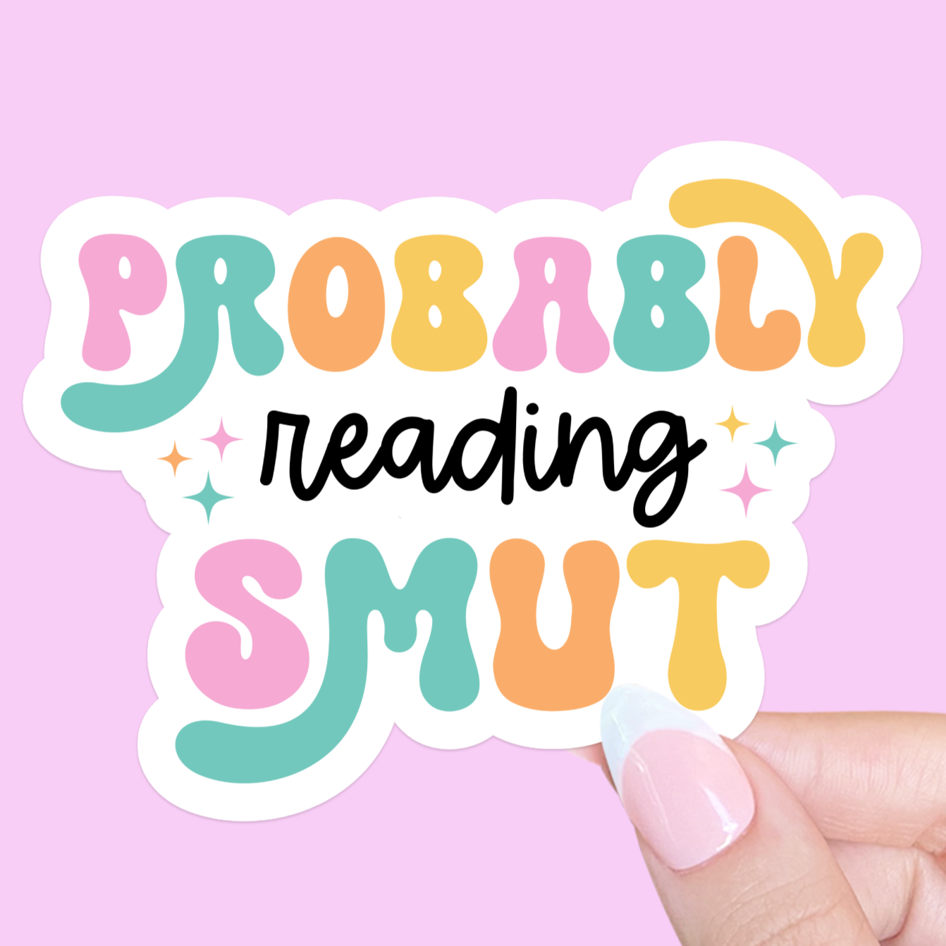 Radical - Probably Reading Smut Sticker