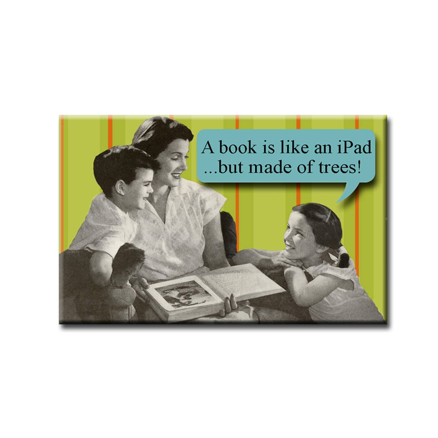 A book is like an ipad Funny Retro Fridge Magnet