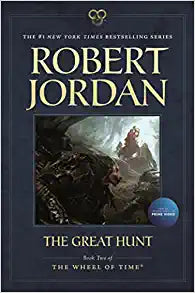 Great Hunt: Book Two of 'The Wheel of Time'