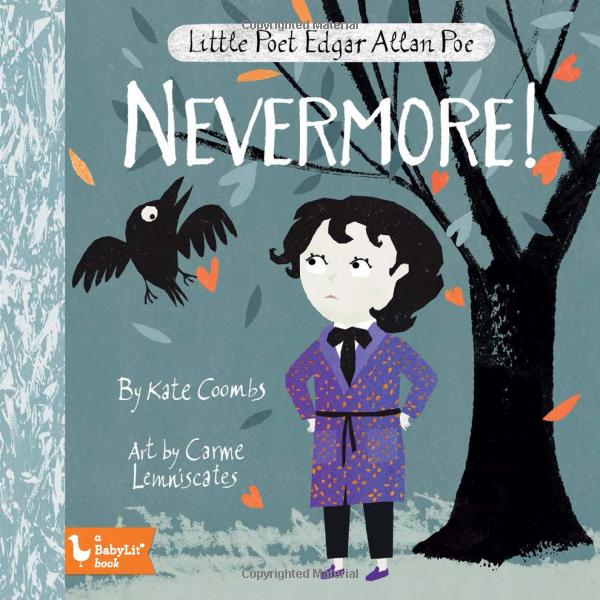 Little Poet Edgar Allan Poe: Nevermore! (Babylit) Board book