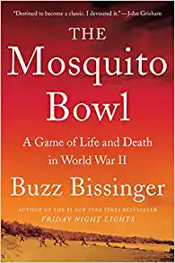 The Mosquito Bowl: A Game of Life and Death in World War II