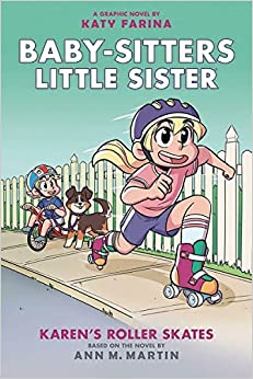 Karen's Roller Skates (Baby-sitters Little Sister Graphic Novel #2)