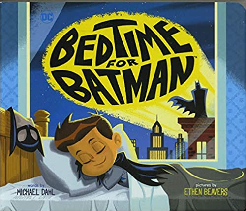 Bedtime for Batman (DC Super Heroes)