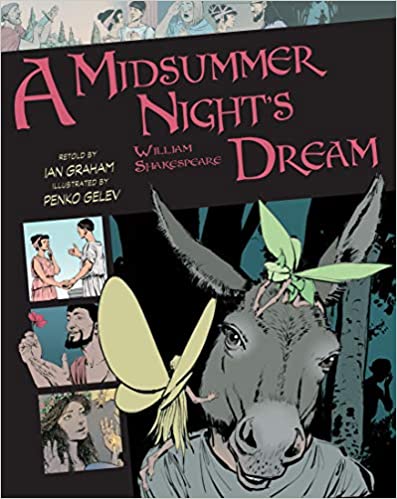 A Midsummer Night's Dream (Graphic Classics, Vol. 9)