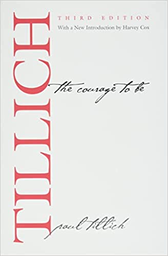 The Courage to Be (The Terry Lectures Series)