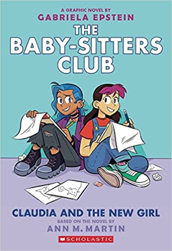 The Baby-Sitters Club Graphic Novel 9 - Claudia and the New Girl