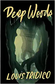 Deep Woods