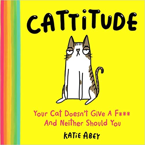 Cattitude: The hilarious gift book for cat lovers