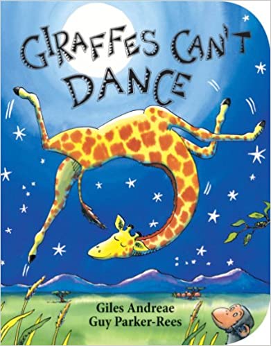 Giraffes Can't Dance Board book