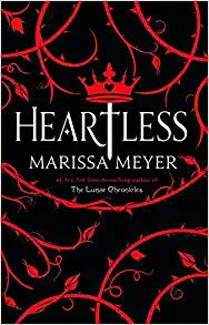 Heartless - Marissa Meyer - Hardcover