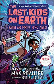 Last Kids on Earth: Quint and Dirk's Hero Quest