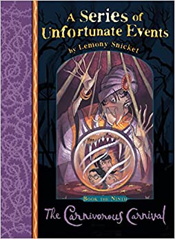 The Carnivorous Carnival (Series of Unfortunate Events)