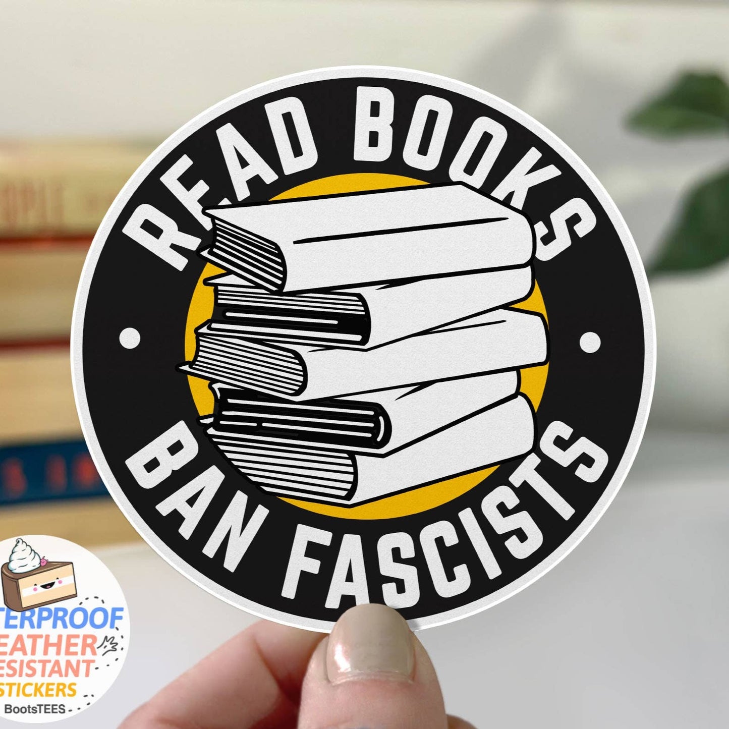 Read Books Ban Fascists Sticker, 3" Funny Reading Decal