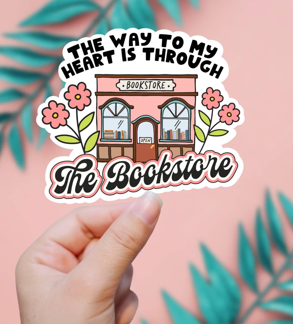 EnchantingSunshine - The Way To My Heart Is Through The Bookstore Sticker