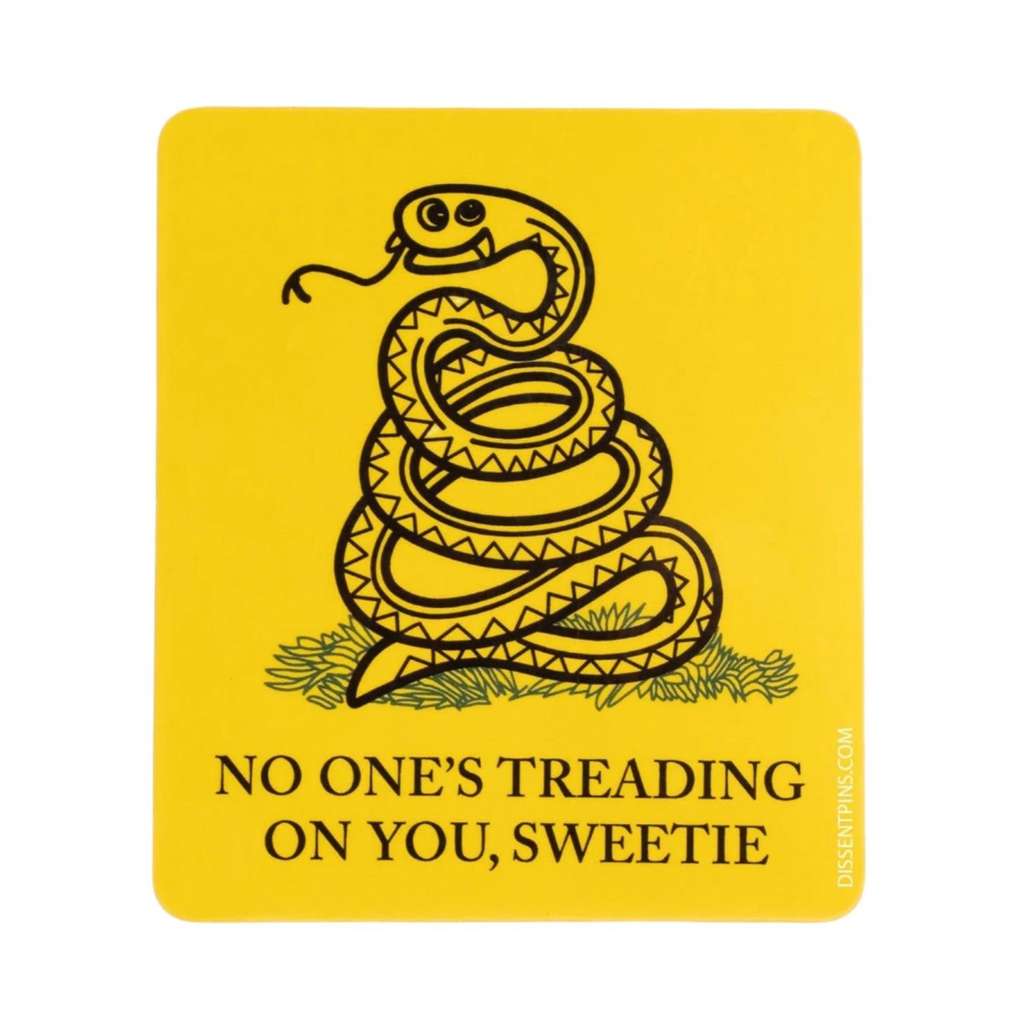 Dissent Pins - No One is Treading On You, Sweetie Sticker