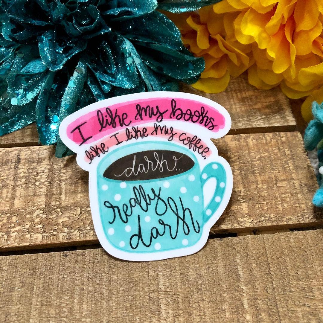 Emily Cromwell - Dark Books and Cofee Vinyl Decal Sticker
