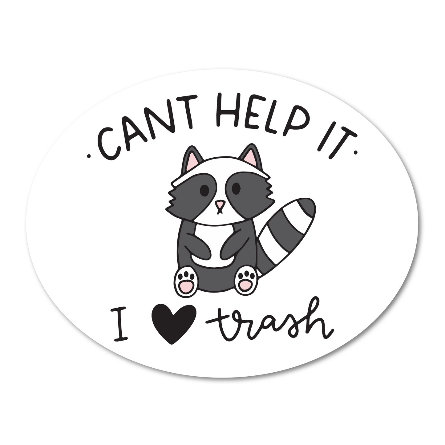 Mouthy Broad - Can't Help It, I Love Trash