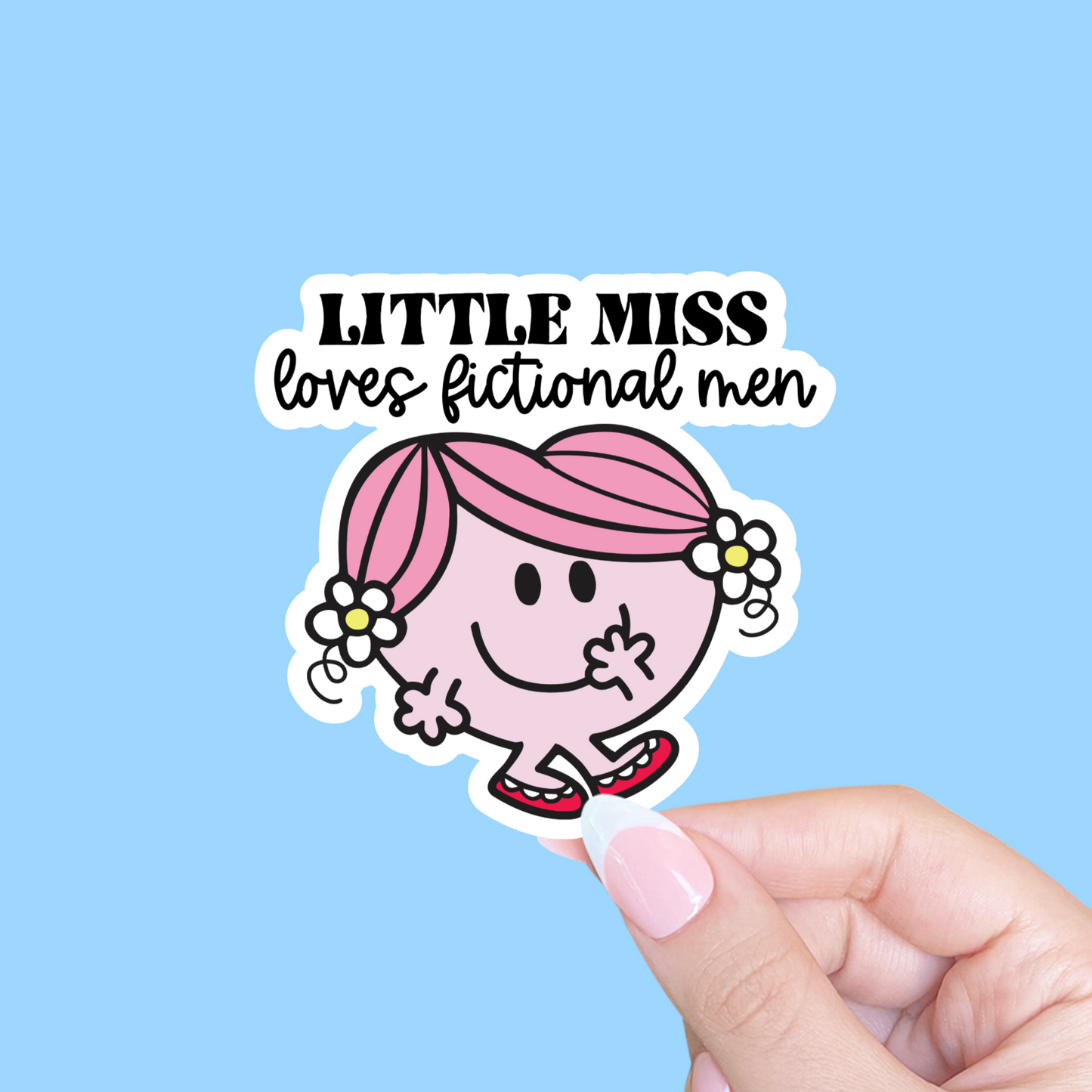 Radical - Little Miss Loves Fictional Men Sticker