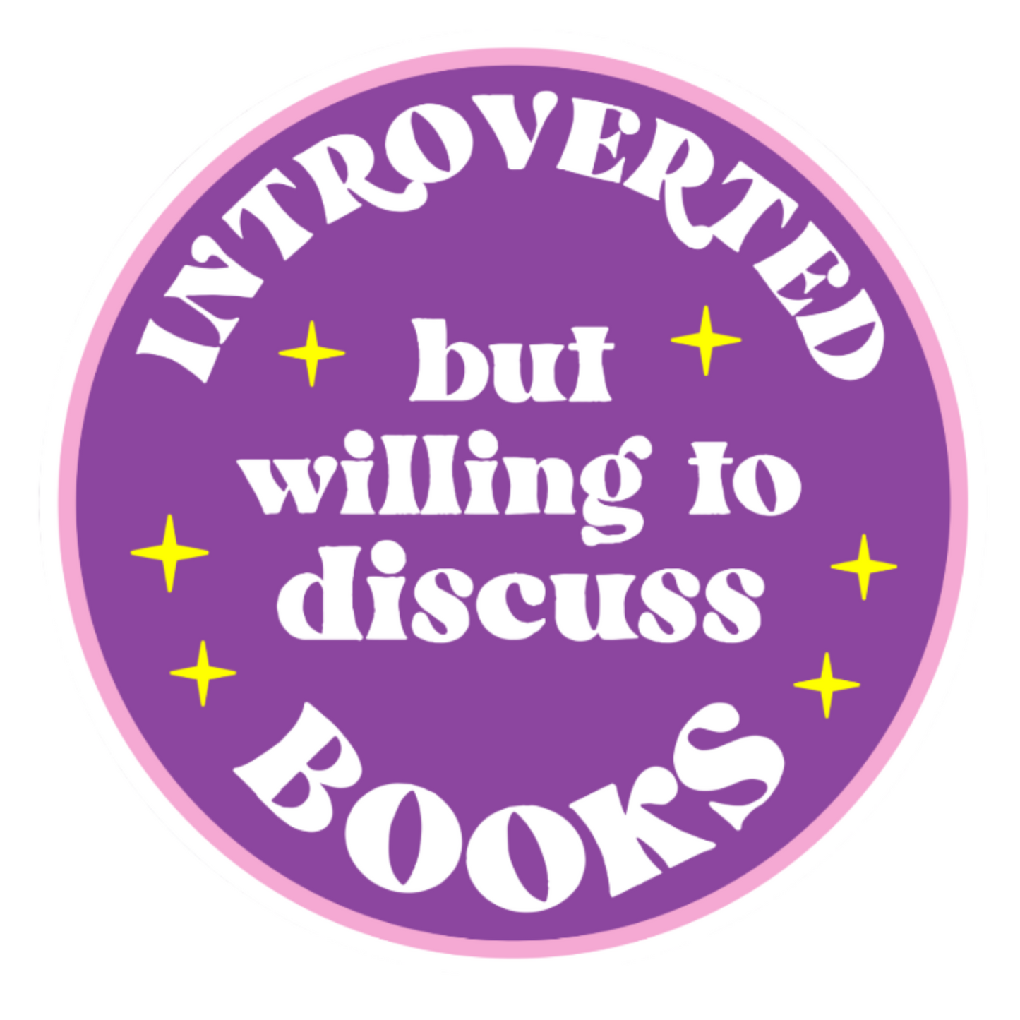 Radical - Introverted But Willing Sticker