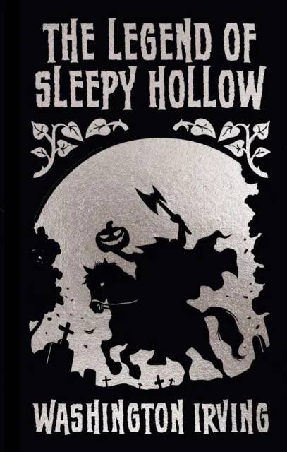 The Legend Of Sleepy Hollow And Other (Arc Ornate Classics)