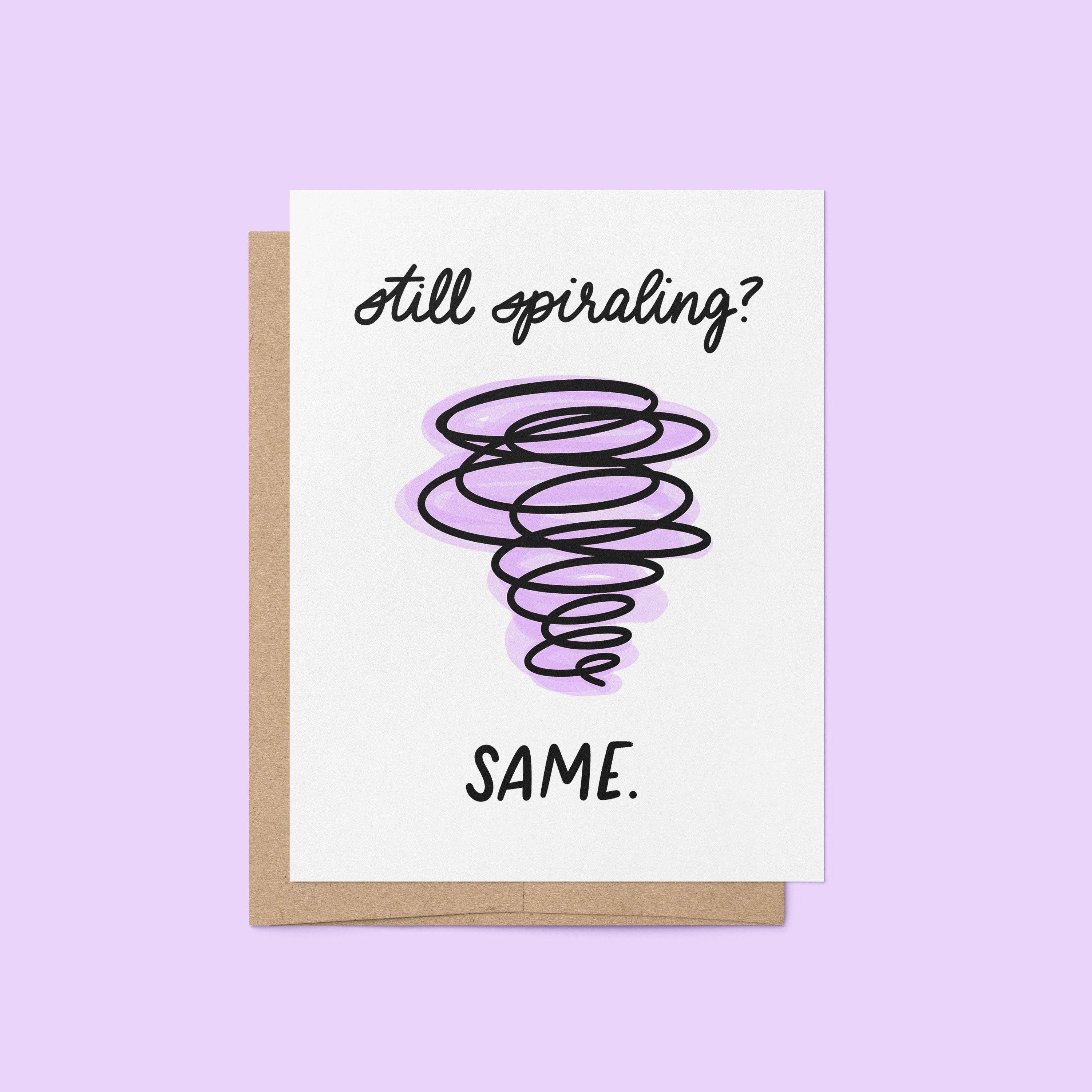 Greeting Card - Still Spiraling