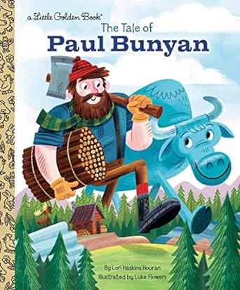 The Tale of Paul Bunyan (Little Golden Book)