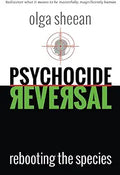 Psychocide Reversal: Rebooting the species