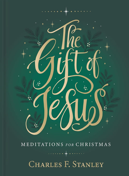 The Gift Of Jesus: Meditations For Christmas