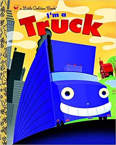 i'm a Truck (Little Golden Book)