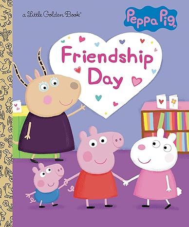 Friendship Day (Peppa Pig) (Little Golden Book)