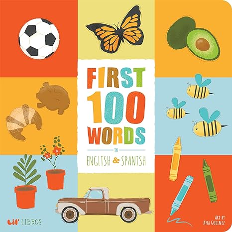 First 100 Words in English and Spanish (Lil' Libros) Board book