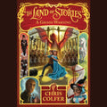 The Land of Stories 3 - A Grimm Warning