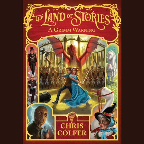 The Land of Stories 3 - A Grimm Warning