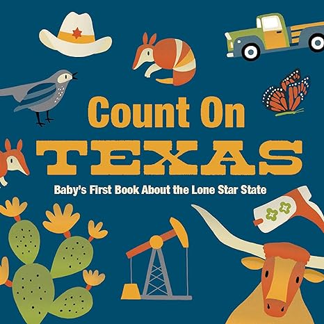 Count On Texas: Baby’s First Book About the Lone Star State