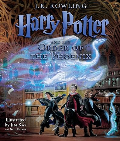Harry Potter and the Order of the Phoenix: The Illustrated Edition (Harry Potter, Book 5)