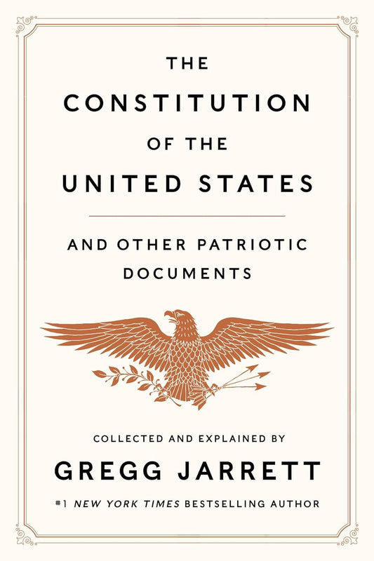 The Constitution of the United States and Other Patriotic Documents