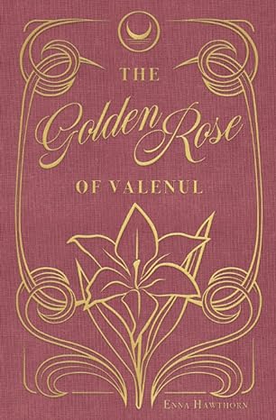 The Golden Rose Of Valenul (The Dhemon Wars) (Paperback)