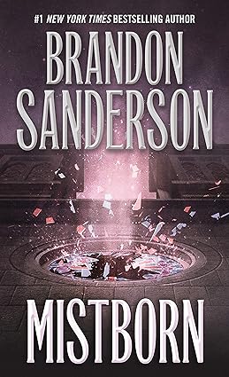 Mistborn: The Final Empire (The Mistborn Saga, 1)