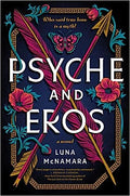 Psyche and Eros: A Novel