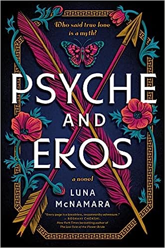 Psyche and Eros: A Novel